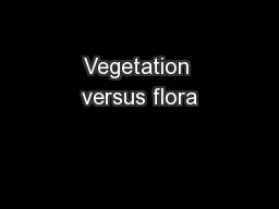 Vegetation versus flora