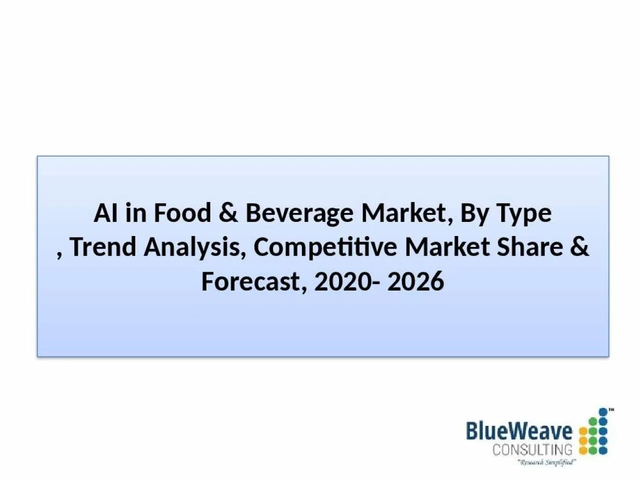 PPT-AI In Food & Beverage Market Analysis, Growth