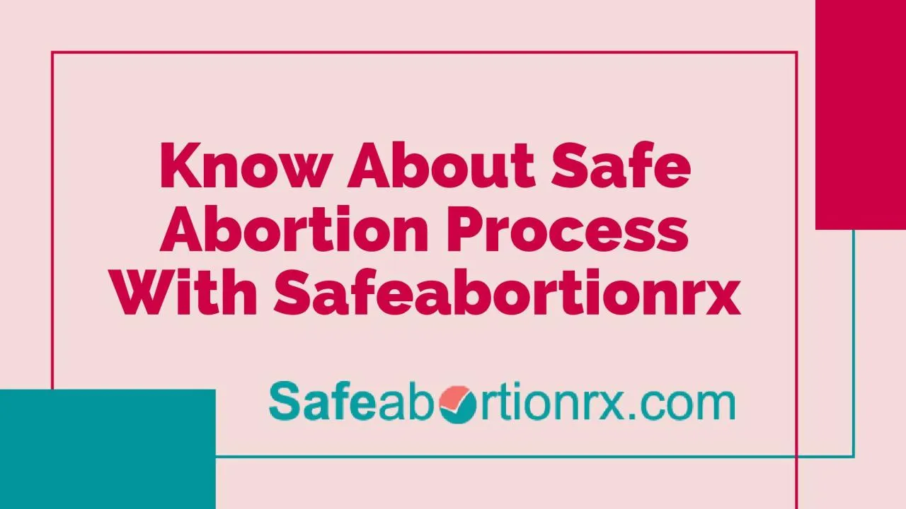 PDF-Know About Safe Abortion Process With Safeabortionrx