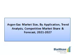 Argon Gas Market Size, By Size, Share, Insight
