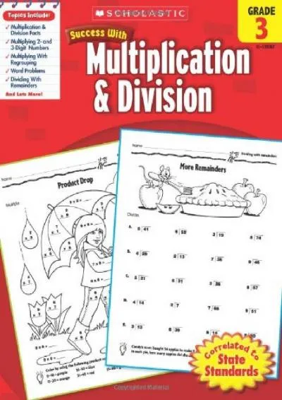 [DOWNLOAD] -  Scholastic Success with Multiplication & Division, Grade 3 (Success With Math)