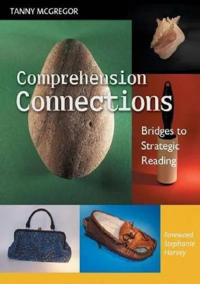 [DOWNLOAD] -  Comprehension Connections: Bridges to Strategic Reading