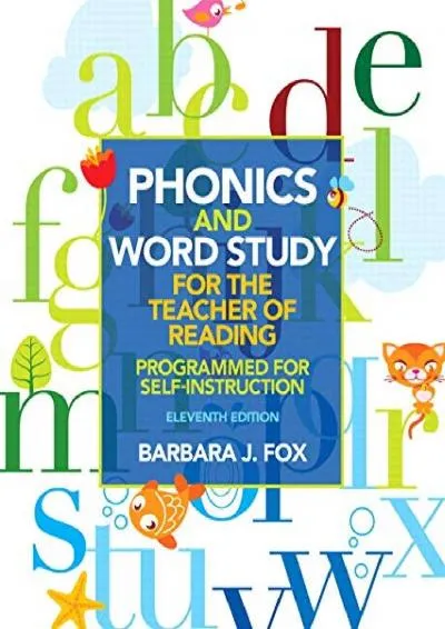 [EBOOK] -  Phonics and Word Study for the Teacher of Reading: Programmed for Self-Instruction