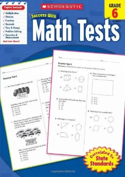 [READ] -  Scholastic Success with Math Tests, Grade 6 (Scholastic Success with Workbooks: