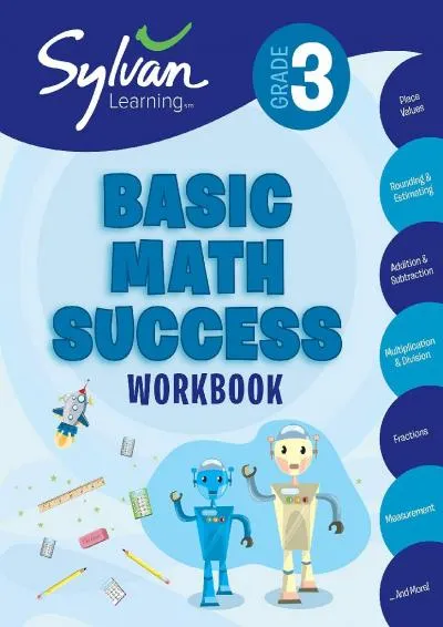 [READ] -  3rd Grade Basic Math Success Workbook: Place Values, Rounding and Estimating, Addition and Subtraction, Multiplication and...