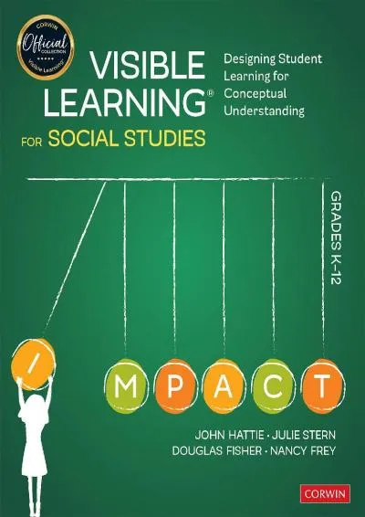 [EPUB] -  Visible Learning for Social Studies, Grades K-12: Designing Student Learning for Conceptual Understanding (Corwin Teaching...