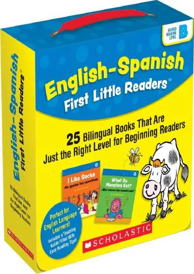 [DOWNLOAD] -  English-Spanish First Little Readers: Guided Reading Level B (Parent Pack): 25 Bilingual Books That are Just the Right Lev...