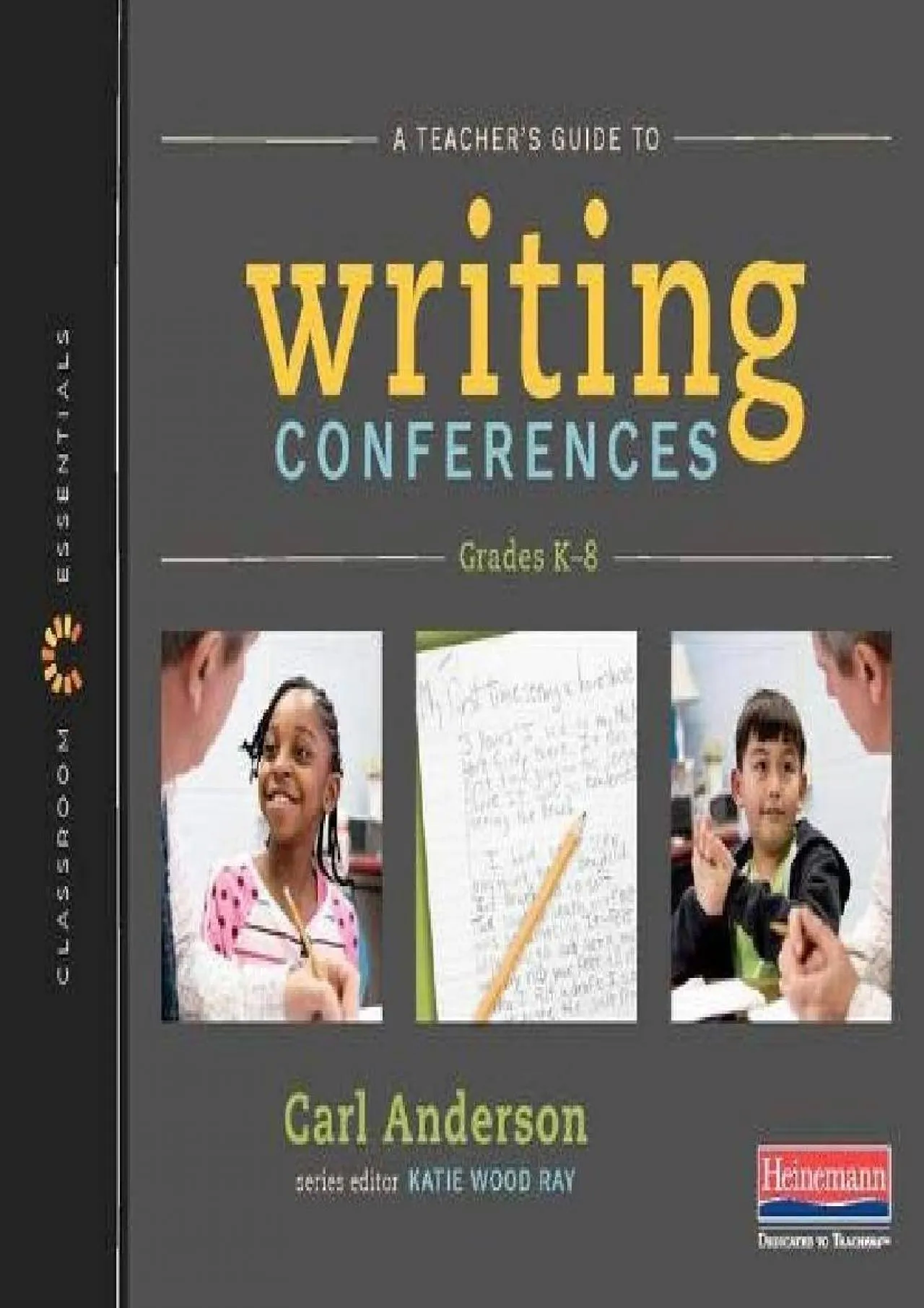 PDF-[EPUB] - A Teacher\'s Guide to Writing Conferences: The Classroom Essentials Series