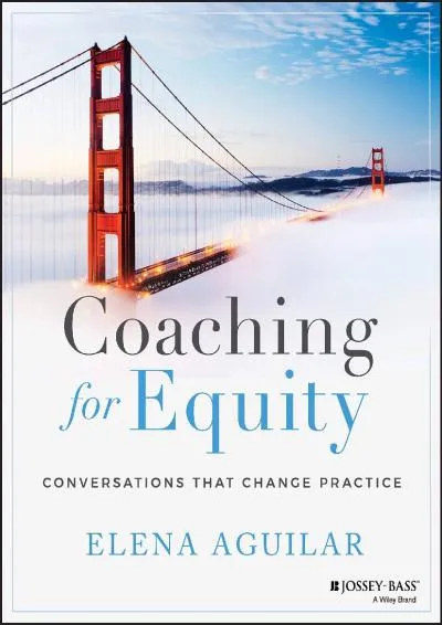 [EBOOK] -  Coaching for Equity: Conversations That Change Practice