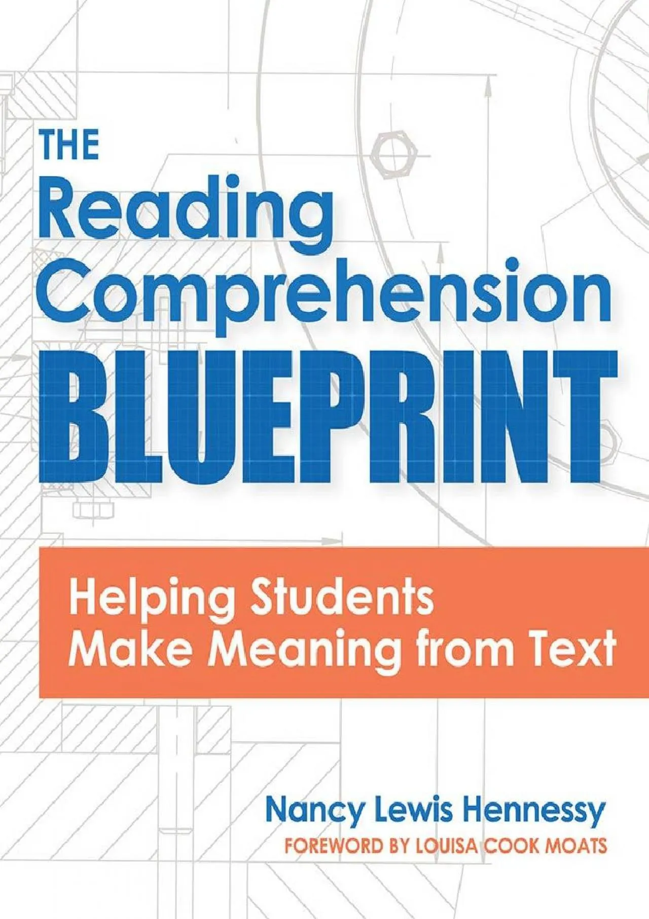 PDF-[EPUB] - The Reading Comprehension Blueprint: Helping Students Make Meaning from Text