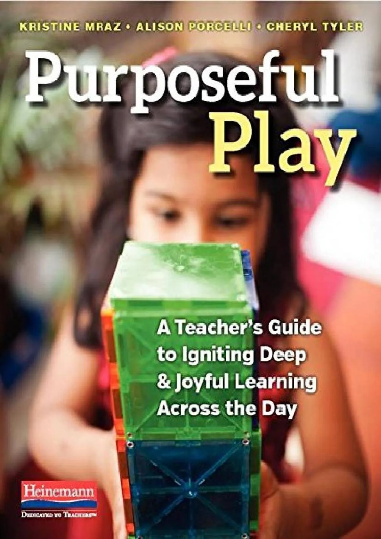 PDF-[EBOOK] - Purposeful Play: A Teacher\'s Guide to Igniting Deep and Joyful Learning Across