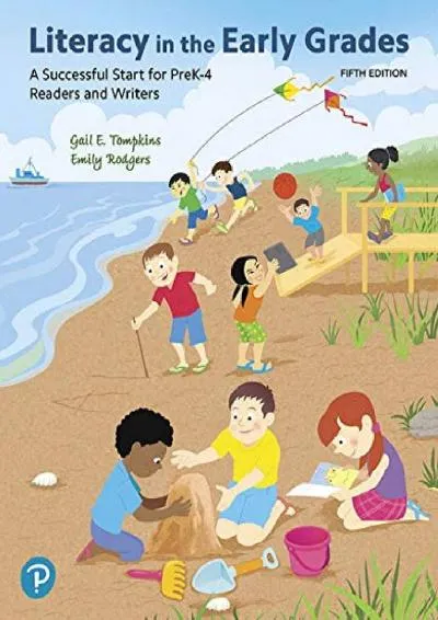 [EBOOK] -  Literacy in the Early Grades: A Successful Start for PreK-4 Readers and Writers