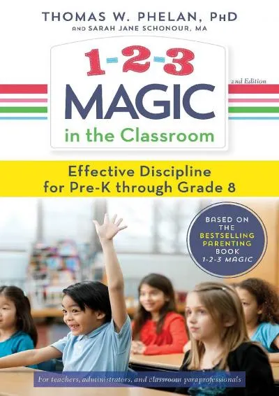 [EBOOK] -  1-2-3 Magic in the Classroom: Effective Discipline for Pre-K through Grade 8