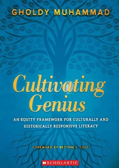 [EBOOK] -  Cultivating Genius: An Equity Framework for Culturally and Historically Responsive Literacy