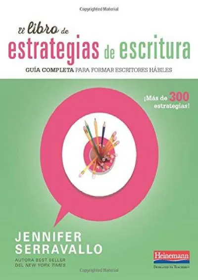 [READ] -  El libro de estrategias de escritura: Guia completa para formar escritores habiles