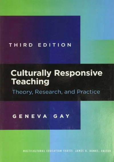 [READ] -  Culturally Responsive Teaching: Theory, Research, and Practice (Multicultural Education Series)