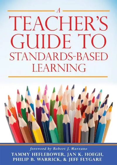 [EBOOK] -  A Teacher\'s Guide to Standards-Based Learning (An Instruction Manual for Adopting