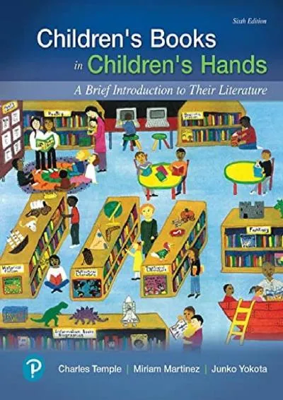 [READ] -  Children\'s Books in Children\'s Hands: A Brief Introduction to Their Literature (What\'s New in Literacy)