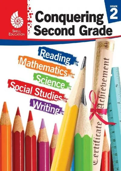 [EBOOK] -  Conquering Second Grade - Student workbook (Grade 2 - All subjects including: Reading, Math, Science) (Conquering the Grades)