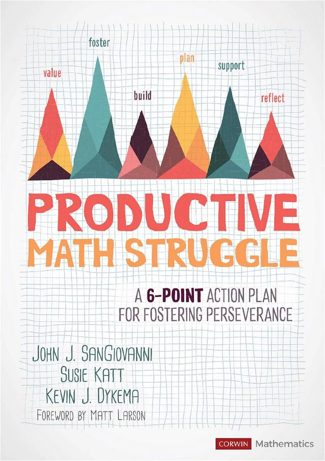 PDF-[EPUB] - Productive Math Struggle: A 6-Point Action Plan for Fostering Perseverance (Corwin