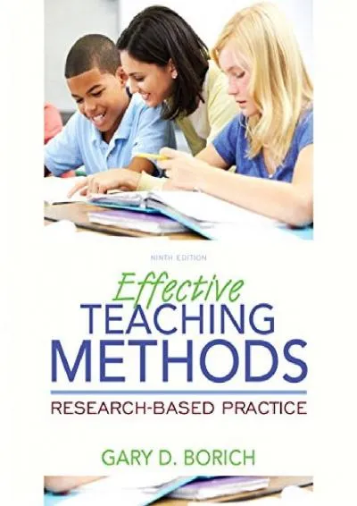 [DOWNLOAD] -  Effective Teaching Methods: Research-Based Practice, Enhanced Pearson eText with Loose-Leaf Version -- Access Card Package...