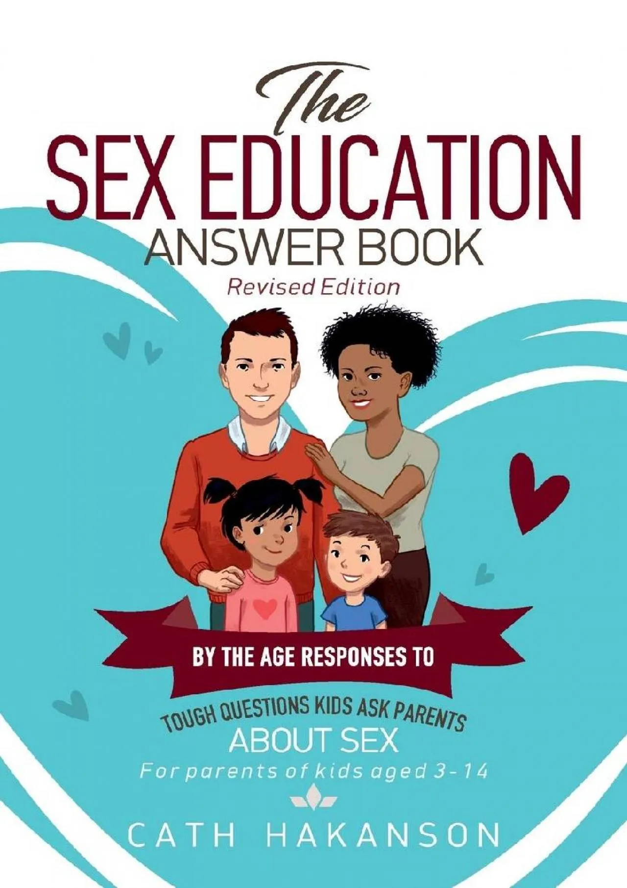 PDF-[DOWNLOAD] - The Sex Education Answer Book: By the Age Responses to Tough Questions Kids