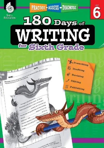 [DOWNLOAD] -  180 Days of Writing for Sixth Grade - An Easy-to-Use Sixth Grade Writing Workbook to Practice and Improve Writing Skills (...