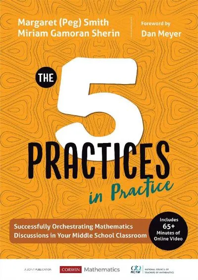 [EPUB] -  The Five Practices in Practice [Middle School]: Successfully Orchestrating Mathematics Discussions in Your Middle School C...