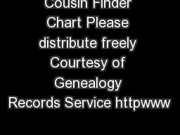 Cousin Finder Chart Please distribute freely Courtesy of Genealogy Records Service httpwww