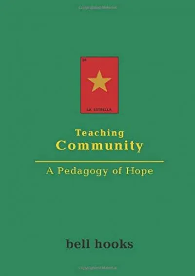 [READ] -  Teaching Community: A Pedagogy of Hope