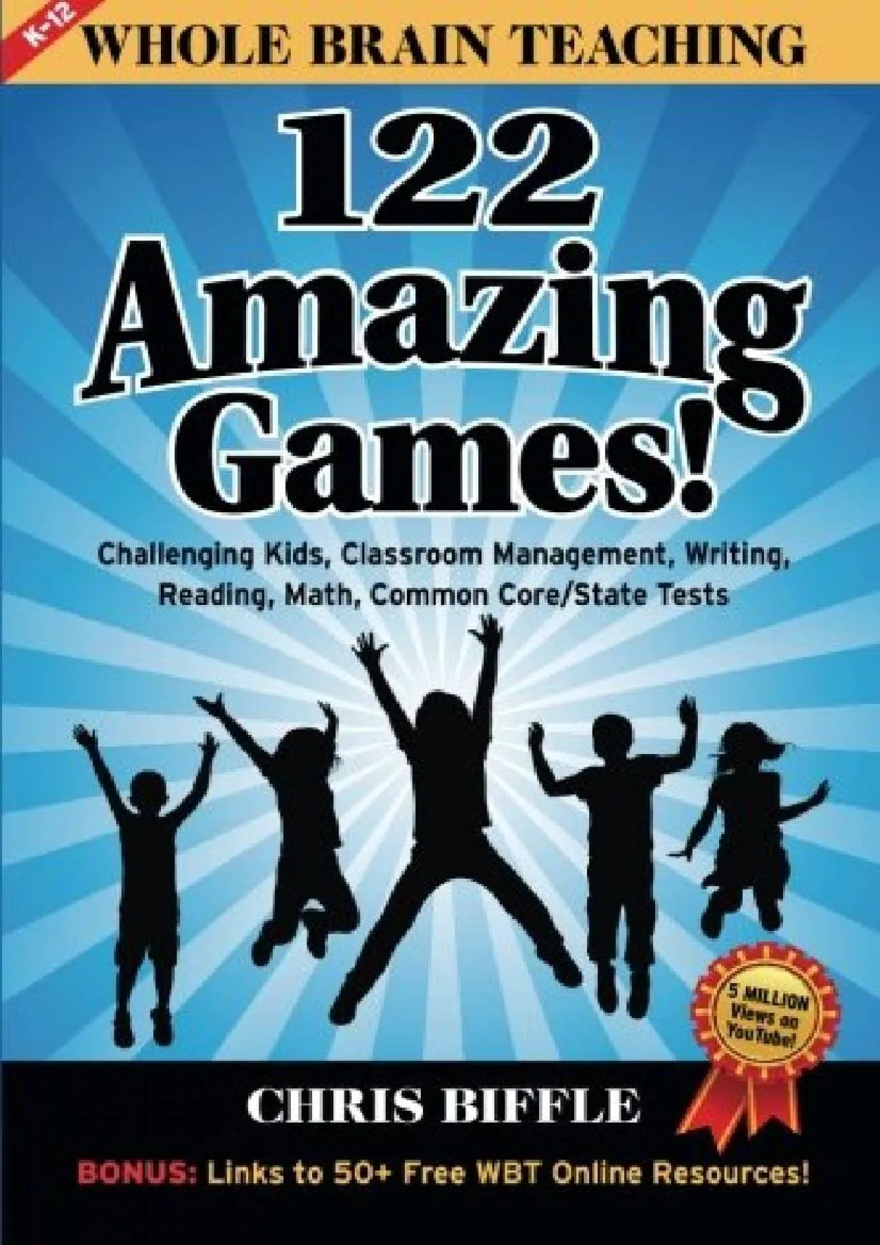 PDF-[EPUB] - Whole Brain Teaching: 122 Amazing Games!: Challenging kids, classroom management,