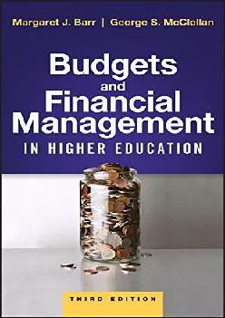 [DOWNLOAD] -  Budgets and Financial Management in Higher Education, 3rd Edition