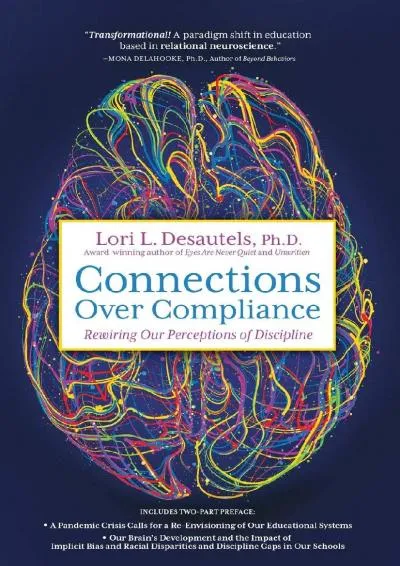 [READ] -  Connections Over Compliance: Rewiring Our Perceptions of Discipline