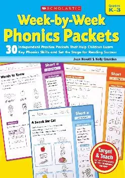 [READ] -  Week-by-Week Phonics Packets: 30 Independent Practice Packets That Help Children Learn Key Phonics Skills and Set the Stag...