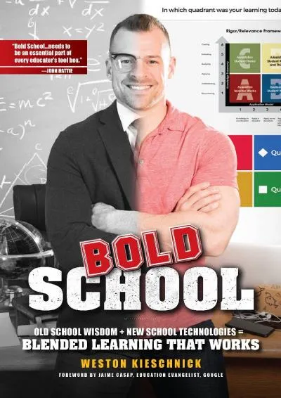 [EBOOK] -  Bold School: Old School Wisdom + New School Technologies = Blended Learning That Works