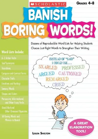 [READ] -  Banish Boring Words!: Dozens of Reproducible Word Lists for Helping Students Choose Just-Right Words to Strengthen Their W...