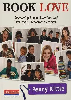 [EPUB] -  Book Love: Developing Depth, Stamina, and Passion in Adolescent Readers