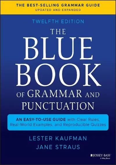 [EPUB] -  The Blue Book of Grammar and Punctuation: An Easy-to-Use Guide with Clear Rules, Real-World Examples, and Reproducible Qui...