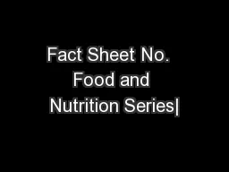 Fact Sheet No.  Food and Nutrition Series|