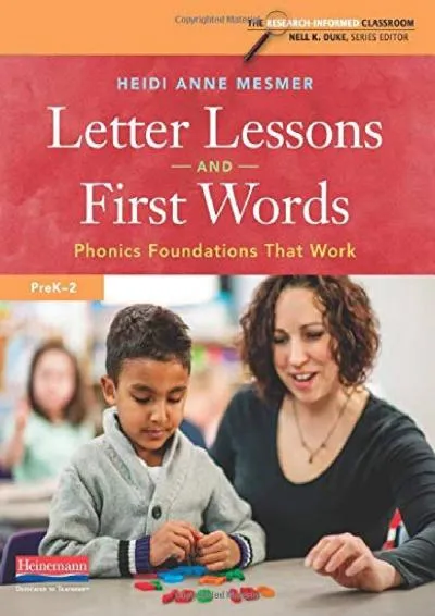 [DOWNLOAD] -  Letter Lessons and First Words: Phonics Foundations That Work (The Research-informed Classroom)