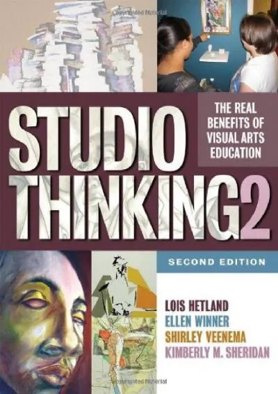 [EPUB] -  Studio Thinking 2: The Real Benefits of Visual Arts Education