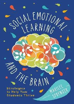 [EPUB] -  Social-Emotional Learning and the Brain: Strategies to Help Your Students Thrive