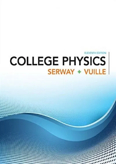 [DOWNLOAD] -  College Physics