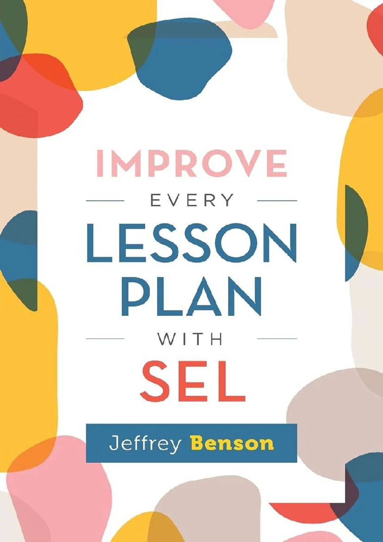 PDF-[READ] - Improve Every Lesson Plan with SEL