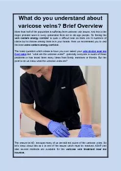 What do you understand about varicose veins Brief Overview