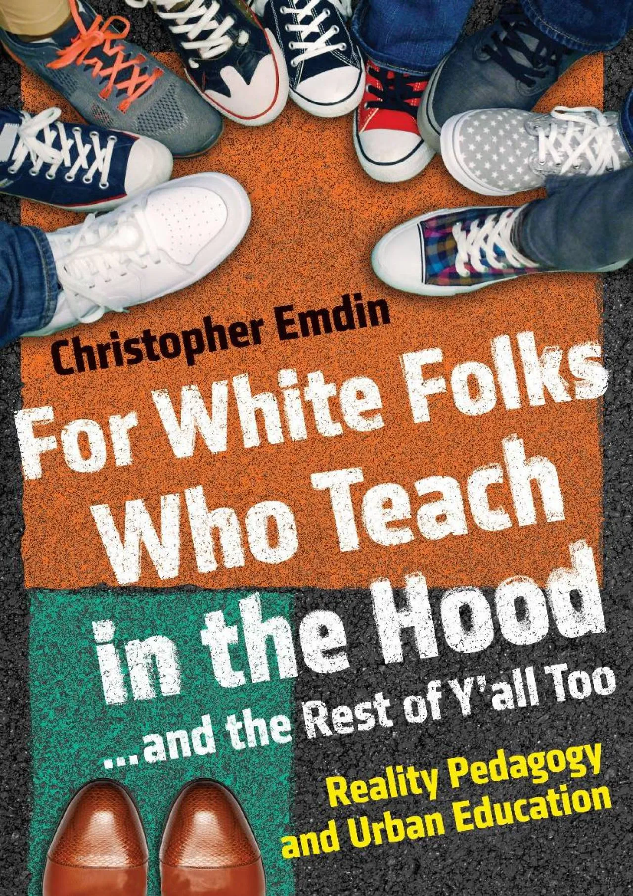 PDF-[READ] - For White Folks Who Teach in the Hood... and the Rest of Y\'all Too: Reality