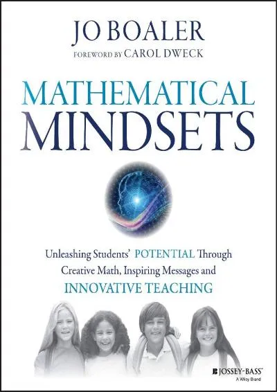 [EPUB] -  Mathematical Mindsets: Unleashing Students\' Potential through Creative Math, Inspiring Messages and Innovative Teaching