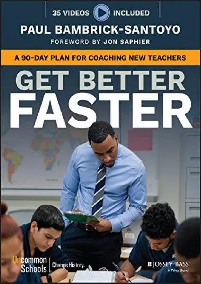 [READ] -  Get Better Faster: A 90-Day Plan for Coaching New Teachers