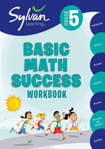 [EPUB] -  5th Grade Basic Math Success Workbook: Multiplication, Division, Decimals, Fractions, Percents, Operations with Fractions,...