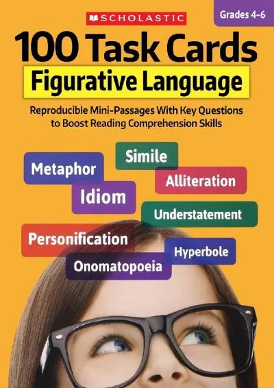 [EBOOK] -  100 Task Cards: Figurative Language: Reproducible Mini-Passages With Key Questions to Boost Reading Comprehension Skills